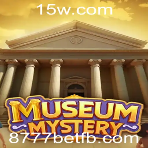 Descubra os Mistérios de MuseumMystery enquanto Explora Estratégias com 8777bet